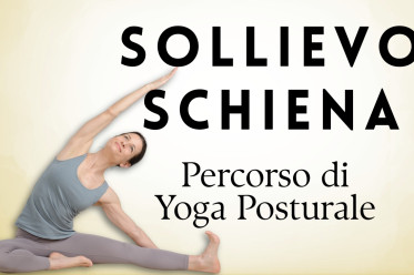 Sollievo alla Schiena: Nuovo Corso di Yoga Posturale